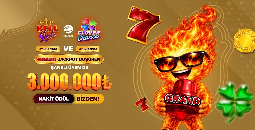 Vip Bell Link ve Clover Chance Oyunlarında Grand Jackpot Düşüren Şanslı Üyemize 3.000.000₺ Nakit Ödül!